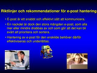 Riktlinjer och rekommendationer för e-post hantering