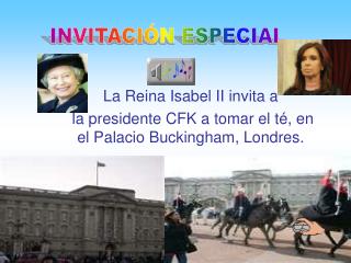 La Reina Isabel II invita a la presidente CFK a tomar el té, en el Palacio Buckingham, Londres.