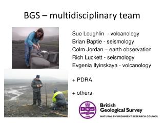 BGS – multidisciplinary team