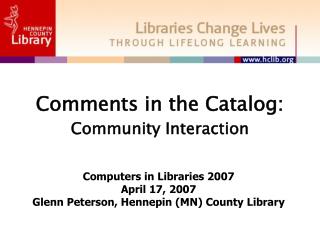 Comments in the Catalog: Community Interaction