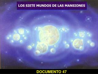 LOS SIETE MUNDOS DE LAS MANSIONES