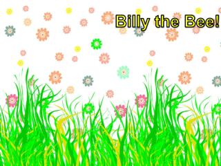 Billy the Bee!