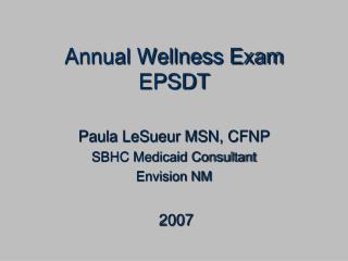 Annual Wellness Exam EPSDT