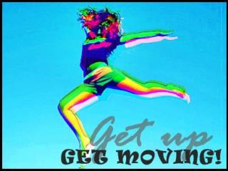 Welcome to the ‘Get up, Get Moving’ Quiz!