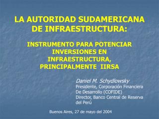 LA AUTORIDAD SUDAMERICANA DE INFRAESTRUCTURA: