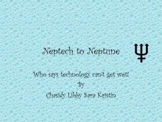Neptech to Neptune