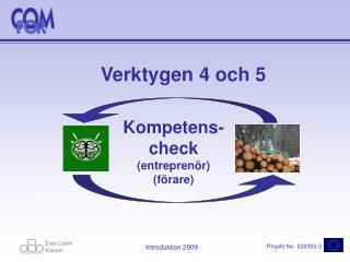 Verktygen 4 och 5