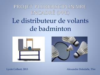 Projet Pluridisciplinaire Encadré (PPE)