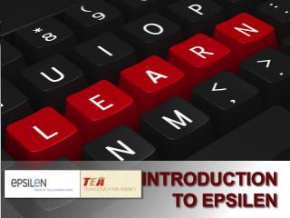 Introduction to Epsilen