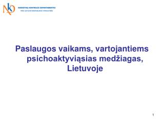 Paslaugos vaikams, vartojantiems psichoaktyviąsias medžiagas, Lietuvoje
