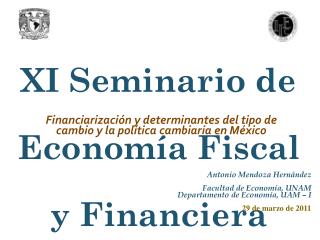XI Seminario de Economía Fiscal y Financiera “Crisis, estabilización y desorden financiero”
