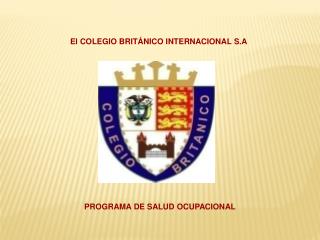El COLEGIO BRITÁNICO INTERNACIONAL S.A