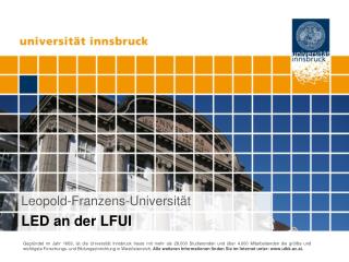 Leopold-Franzens-Universität LED an der LFUI