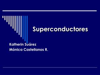 Superconductores