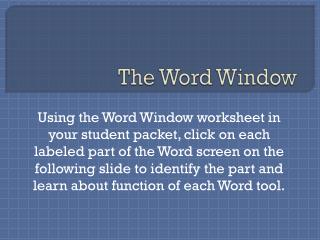 The Word Window