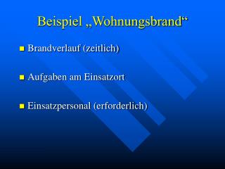 Beispiel „Wohnungsbrand“