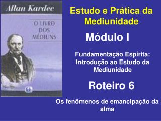Estudo e Prática da Mediunidade