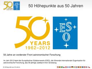 50 Jahre an vorderster Front astronomischer Forschung