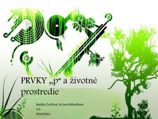 PRVKY „p“ a životné prostredie