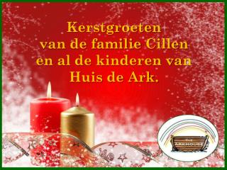 Kerstgroeten van de familie Cillen en al de kinderen van Huis de Ark.