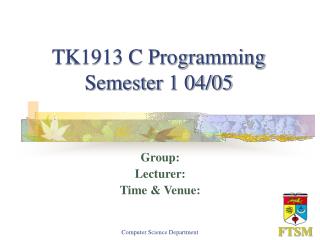 TK1913 C Programming Semester 1 04/05