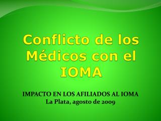 Conflicto de los Médicos con el IOMA