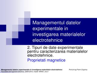 Managementul datelor experimentale in investigarea materialelor electrotehnice