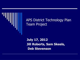 APS District Technology Plan Team Project