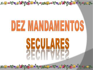 Dez Mandamentos Seculares