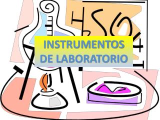 INSTRUMENTOS DE LABORATORIO