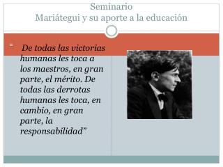Seminario Mariátegui y su aporte a la educación