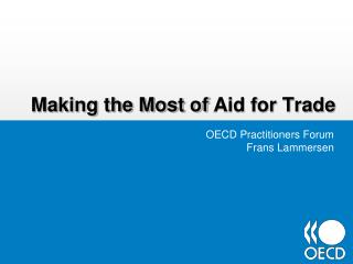 Making the Most of Aid for Trade