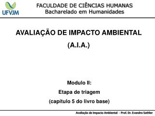 FACULDADE DE CIÊNCIAS HUMANAS Bacharelado em Humanidades