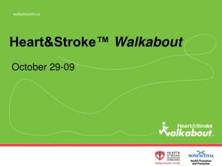 Heart&amp;Stroke™ Walkabout