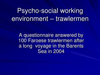 Psycho-social working environment – trawlermen