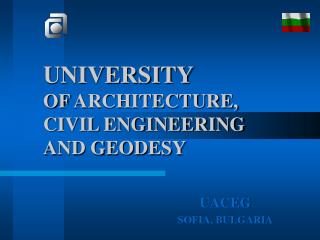 UNIVERSITY OF ARCHITECTURE, CIVIL ENGINEERING AND GEODESY