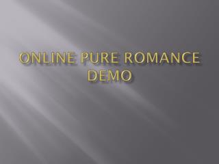 Online Pure Romance Demo