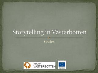 Storytelling in Västerbotten