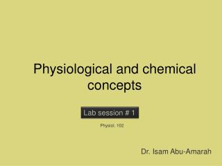 Physiological and chemical concepts