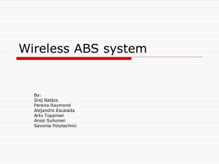 Wireless ABS system