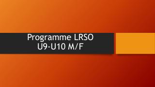 Programme LRSO U9-U10 M/F