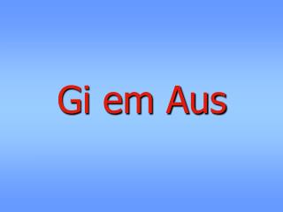 Gi em Aus