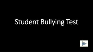 Student Bullying Test