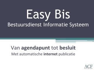 Easy Bis Bestuursdienst Informatie Systeem