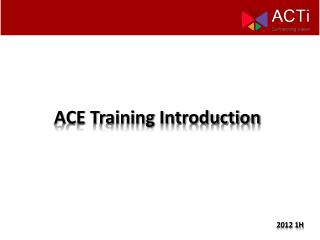 ACE Training Introduction