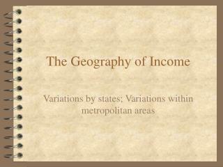 The Geography of Income