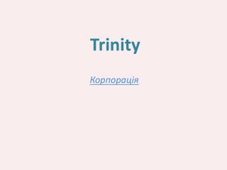 Trinity