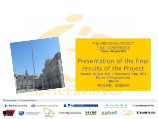 THE DREAMING PROJECT FINAL CONFERENCE Trieste, 14th June 2012