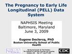 The Pregnancy to Early Life Longitudinal PELL Data System