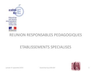 REUNION RESPONSABLES PEDAGOGIQUES ETABLISSEMENTS SPECIALISES